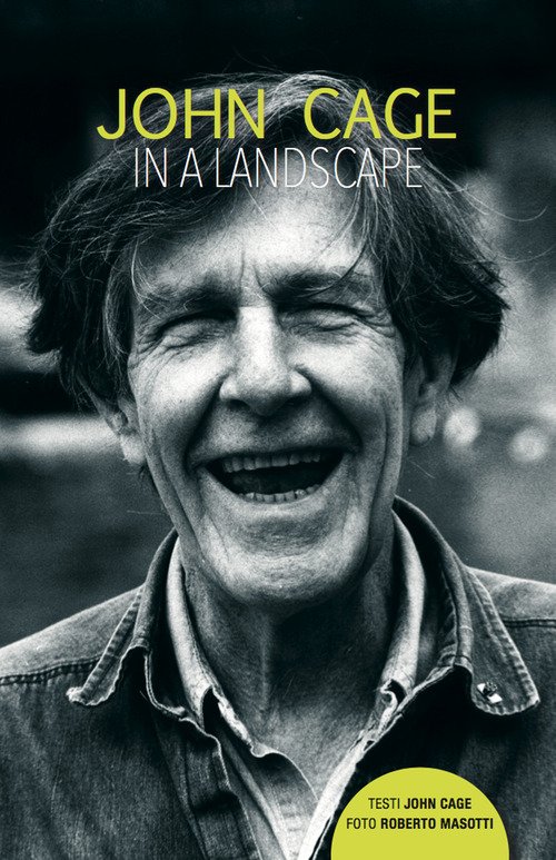 John Cage in a landscape