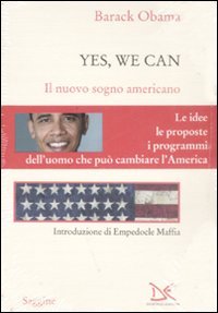 Yes, we can. Il nuovo sogno americano