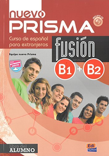 Nuevo Prisma Fusion. B1-b2. Libro Del Alumno. Per Le Scuole Superiori. Con Espansione Online. Co...