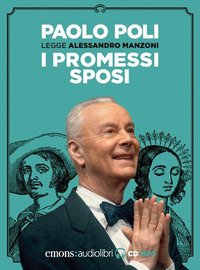 I promessi sposi letto da Paolo Poli. Audiolibro. CD Audio formato MP3
