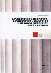 Linguistica educativa, linguistica cognitiva e bisogni specifici: intersezioni