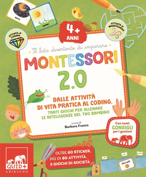 Montessori 2.0. Dalle attività di vita pratica al coding. Per i 4 anni