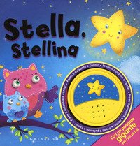 Stella, stellina. Libro sonoro