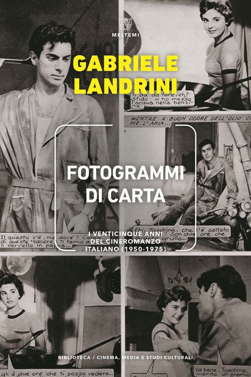 Fotogrammi di carta. I venticinque anni del cineromanzo italiano (1950-1975)