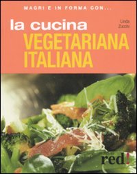 La cucina vegetariana italiana