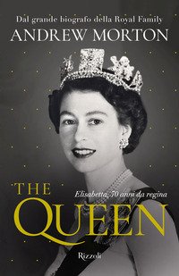 The Queen. Elisabetta, 70 anni da regina