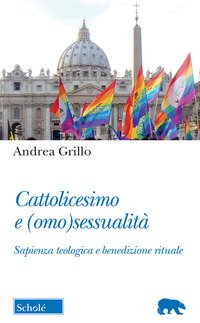 Cattolicesimo e (omo)sessualità. Sapienza teologica e benedizione rituale