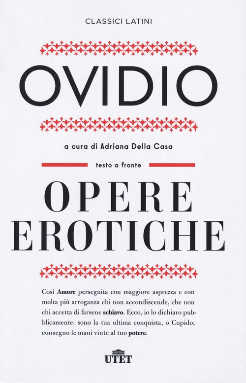 Opere erotiche: Amores-Heroides-Medicamina faciei-Ars amatoria-Remedia amoris