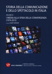 Storia della comunicazione e dello spettacolo in Italia Vol. 3