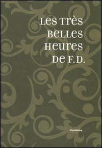 Les très belles heures de F