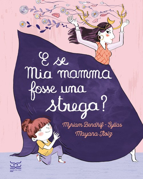 E se mia mamma fosse una strega?