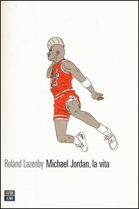 Michael Jordan, la vita