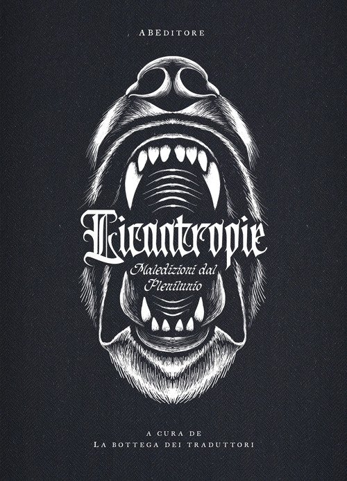 Licantropie. Maledizioni dal plenilunio