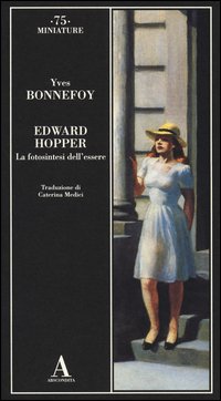 Edward Hopper. La fotosintesi dell'essere