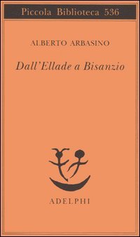 Dall'Ellade a Bisanzio