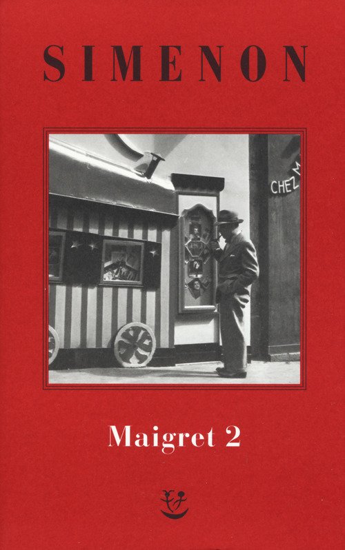 I Maigret: Il cane giallo-Il crocevia delle Tre Vedove-Un delitto in Olanda-All'insegna di Terranova-La ballerina del Gai-Moulin