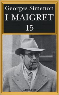 I Maigret: Maigret e il produttore di vino-La pazza di Maigret-Maigret e l'uomo solitario-Maigret e l'informatore-Maigret e il signor Charles