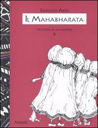 Il Mahabharata raccontato da una bambina