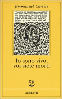 Io sono vivo, voi siete morti