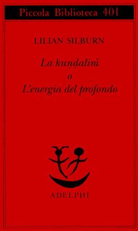 La kundalini o l'energia del profondo