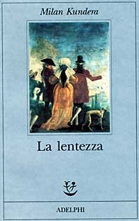 La lentezza