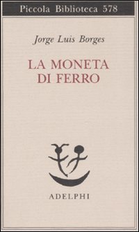 La moneta di ferro. Testo spagnolo a fronte