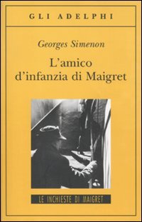 L'amico d'infanzia di Maigret