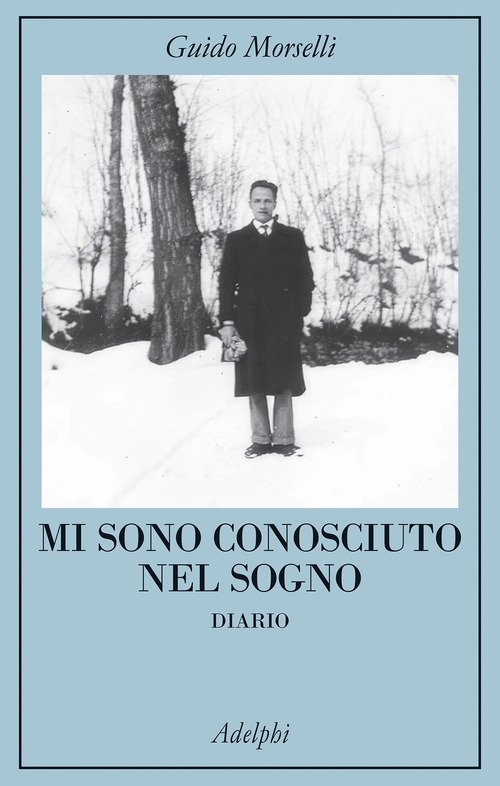 Mi sono conosciuto nel sogno. Diario