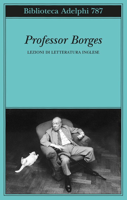 Professor Borges. Lezioni di letteratura inglese