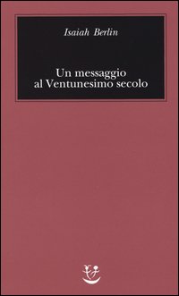 Un messaggio al Ventunesimo secolo