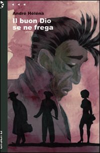 Il buon Dio se ne frega