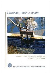 Preziosa, umile e casta. I lavatoi e l'antico rito del bucato nel Verbano Cusio Ossola
