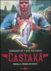 Dayal. Il primo antenato. Castaka