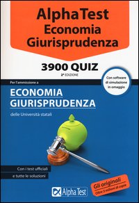 Alpha Test. Economia giurisprudenza. 3900 quiz