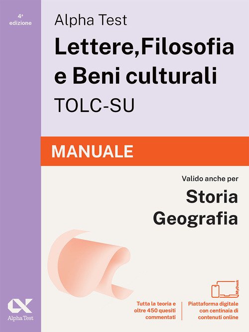 Alpha Test. Lettere, Filosofia e Beni culturali TOLC-SU 2026-2027. Manuale. Per test di ammissione universitari