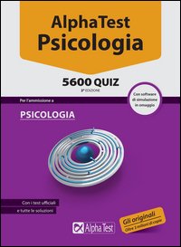 Alpha Test. Psicologia 5600 quiz. Con software di simulazione
