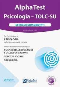 Alpha Test. Psicologia. Tolc-SU. Esercizi commentati