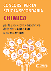 Concorsi per la scuola secondaria. Chimica per la prova scritta disciplinare delle classi A28 e A50 (e per A34, A31, B12)