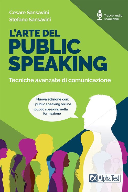 L'arte del public speaking. Tecniche avanzate di comunicazione