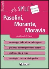 Pasolini, Morante, Moravia