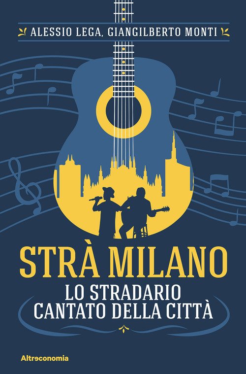 Strà Milano. Lo stradario cantato della città