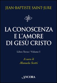 La conoscenza e l'amore di Gesù Cristo