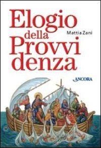 Elogio della provvidenza