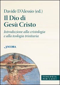 Il Dio di Gesù Cristo