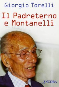 Il Padreterno e Montanelli