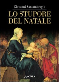 Lo stupore del Natale
