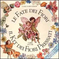 Le fate dei fiori. Il kit dei fiori pressati