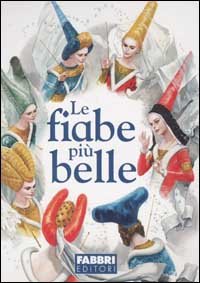 Fiabe Piu` Belle (le)