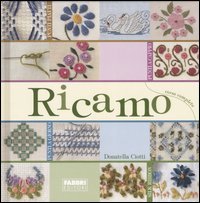 Ricamo. Corso completo