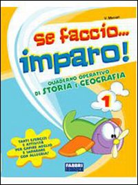 Se Faccio Imparo...storia Geografia 1